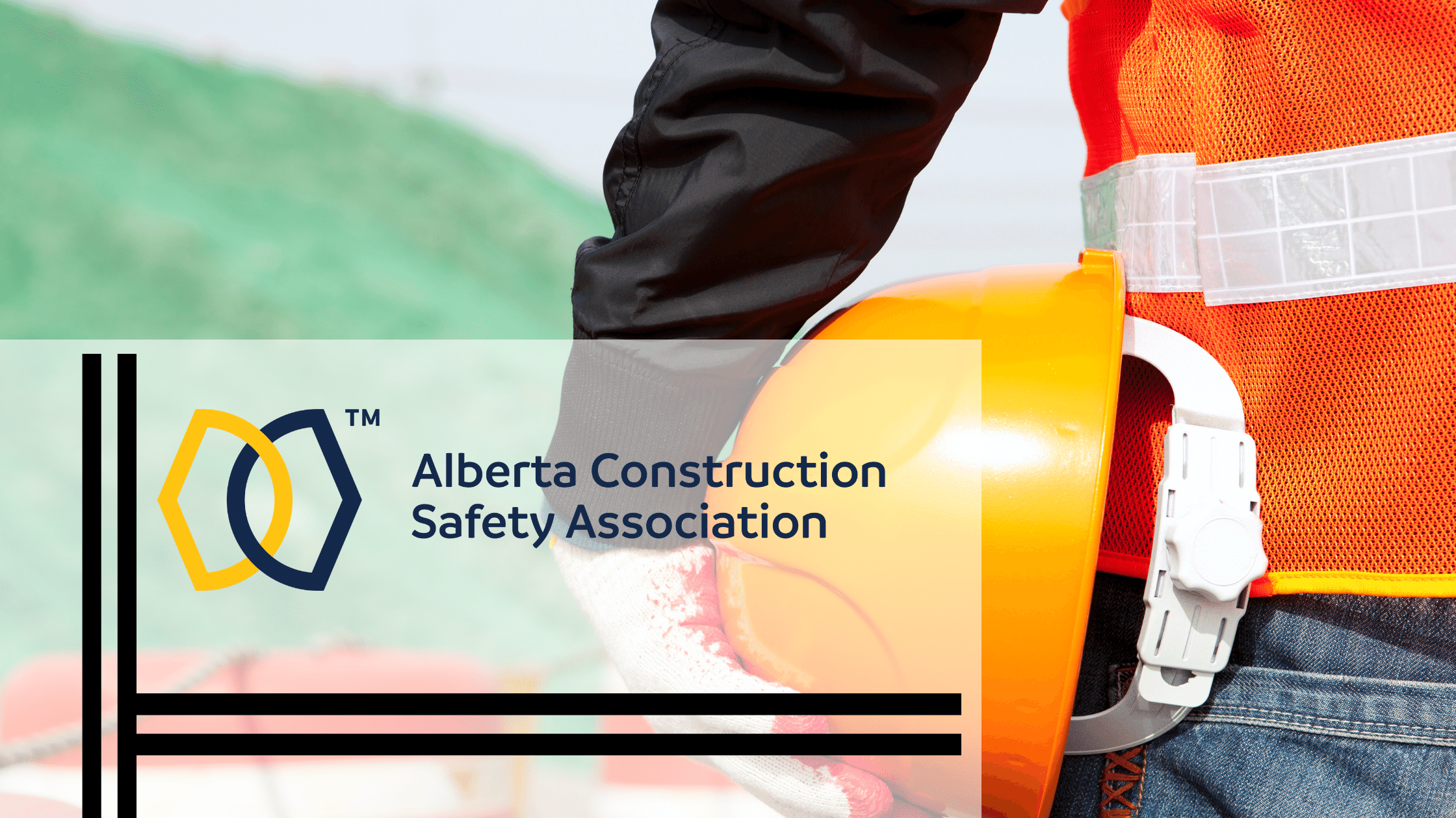 Alberta’s trusted source for the highest construction safety standards, recognized Canada wide.