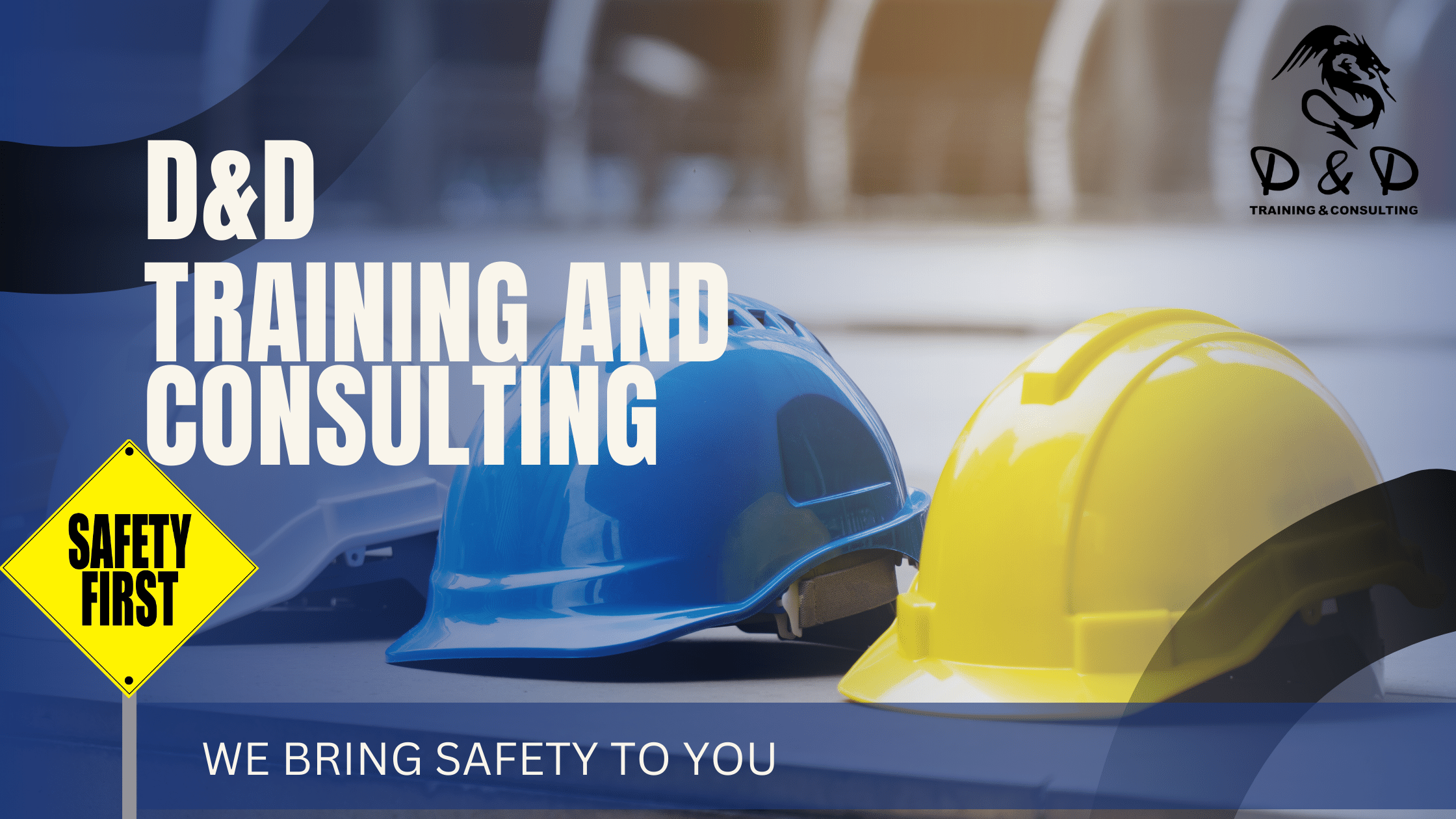 D&D Training and Consulting, We Bring Safety To You!